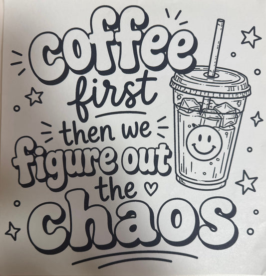 Coffee First DTF transfer (Single Color)